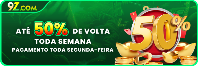 9Z - Até 50% de volta toda semana